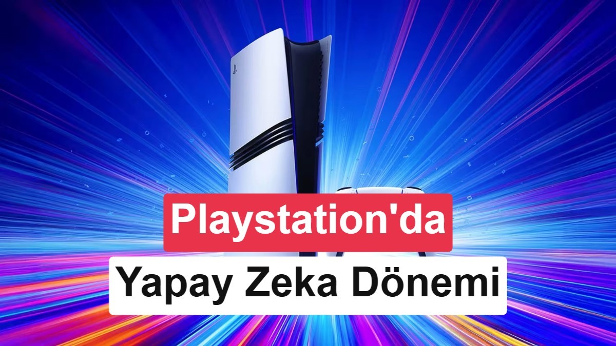 Sony do臒rulad谋: Playstation'da yapay zeka d枚nemi