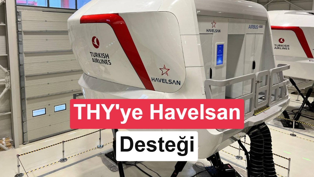 THY鈥檔in yeni u莽u艧 sim眉lat枚rleri Havelsan鈥檃 emanet