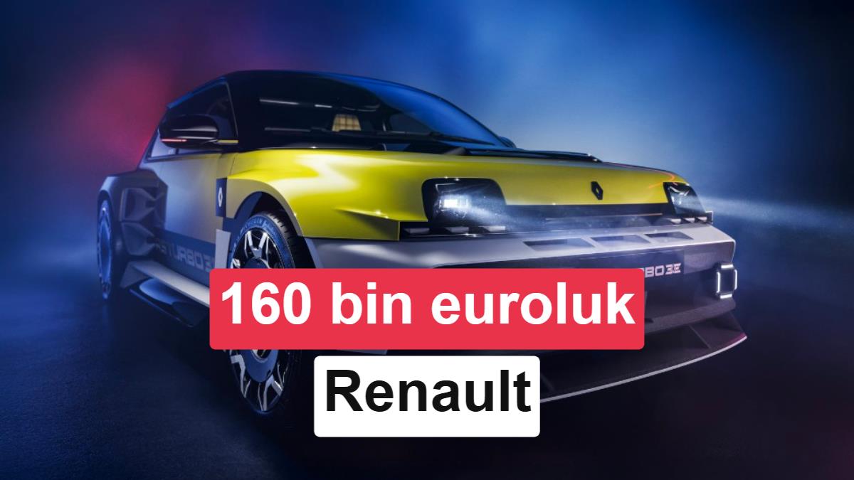 160 bin euroluk Renault’ya büyük ilgi: Üretimin yarısı şimdiden ayrıldı